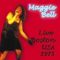Maggie Bell : Live at Boston USA 1975 Maggie Bell : Live at Boston USA 1975
